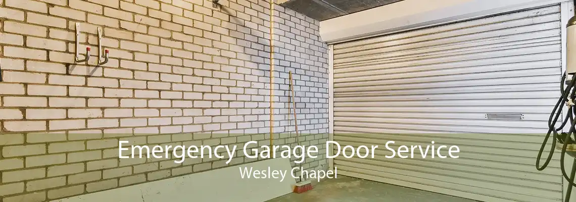 Emergency Garage Door Service Wesley Chapel