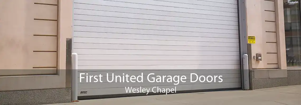 First United Garage Doors Wesley Chapel