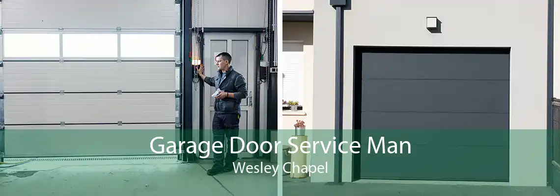Garage Door Service Man Wesley Chapel