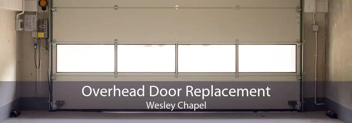 Overhead Door Replacement Wesley Chapel