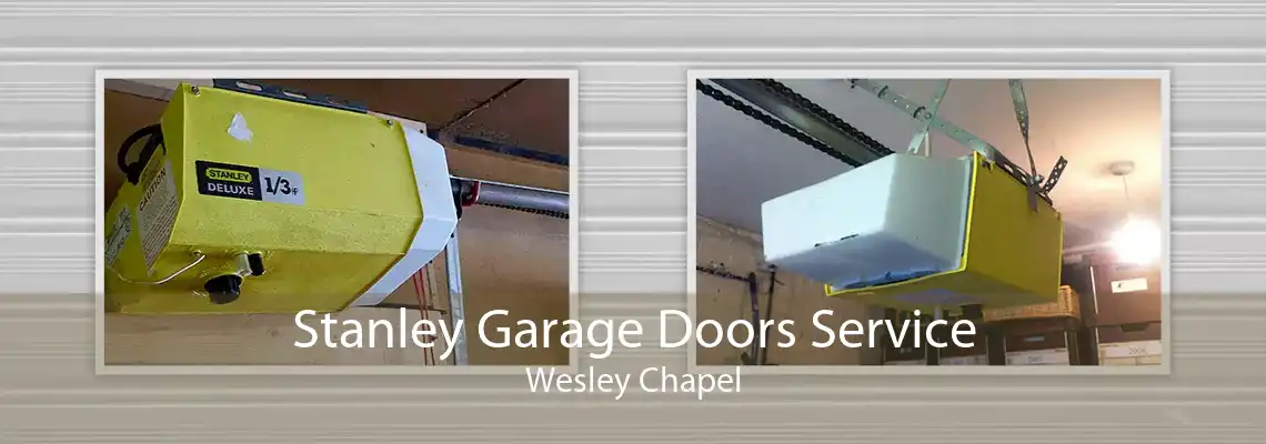 Stanley Garage Doors Service Wesley Chapel