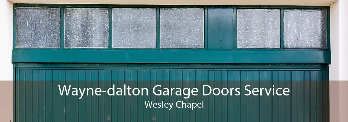Wayne-dalton Garage Doors Service Wesley Chapel
