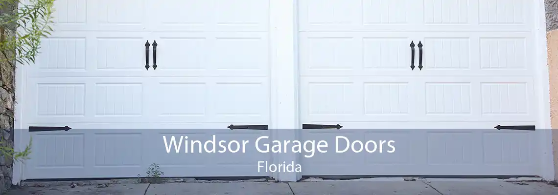 Windsor Garage Doors Florida